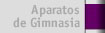 Aparatos de Gimnasia